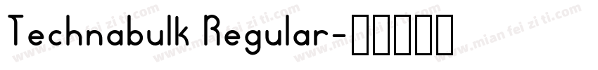 Technabulk Regular字体转换